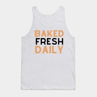 Baked Fresh Daily Tank Top